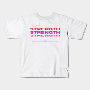 Super strength Kids T-Shirt